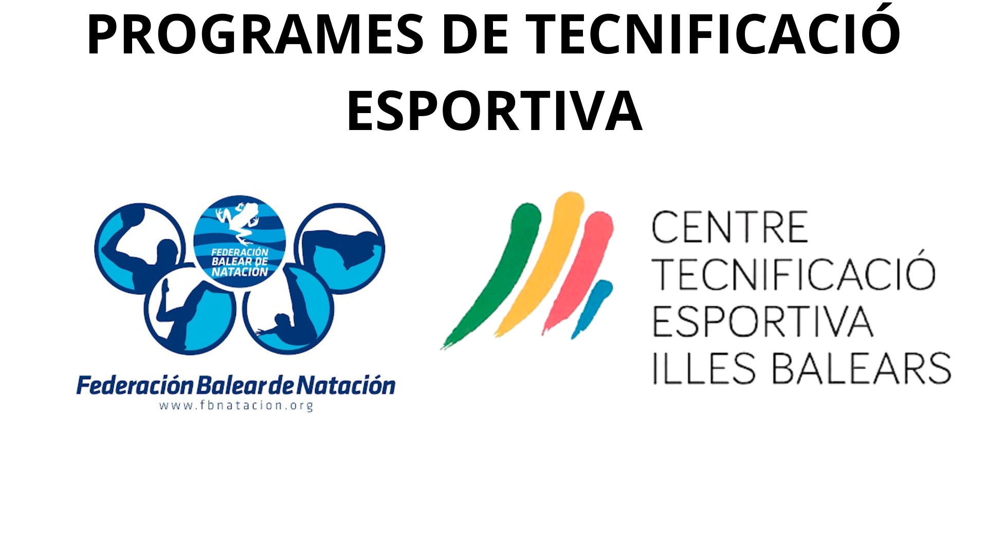 PROGRAMES DE TECNIFICACIÓ ESPORTIVA IB